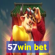 57win bet